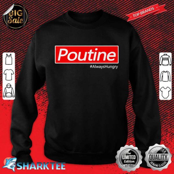 Funny Canada Poutine Premium Sweatshirt