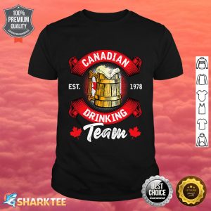 Funny Canadian Drinking Team Maple Leaf Flag Canada Day Shirt