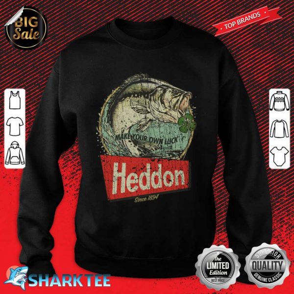 Heddon Lures Make Your Own Luck 1894 Sweatshirt
