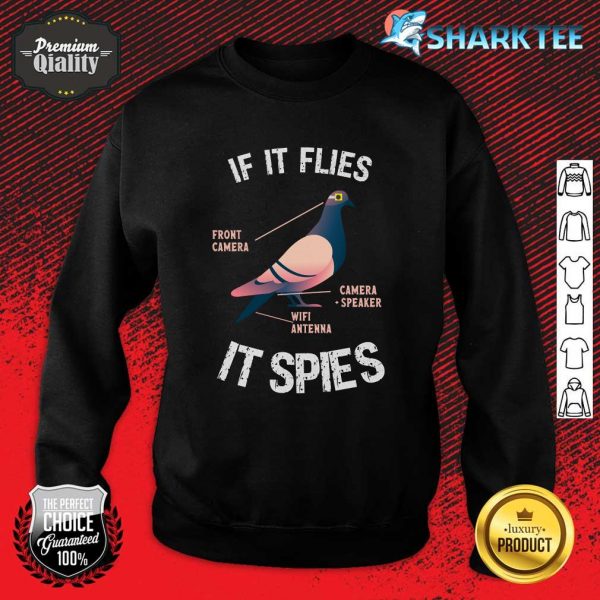 If It Flies It Spies Pigeon Anatomy Bird Arent Real Sweatshirt