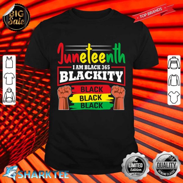 I'm Black 365 Blackity Black Afro American Pride Juneteenth Shirt