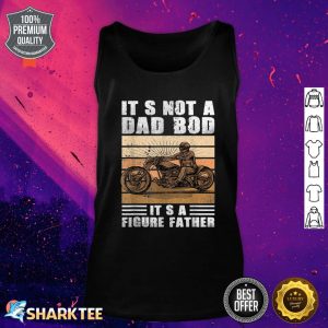 It's Not A Dad Bod It's A Father Figure Men Funny Vintage Tank top