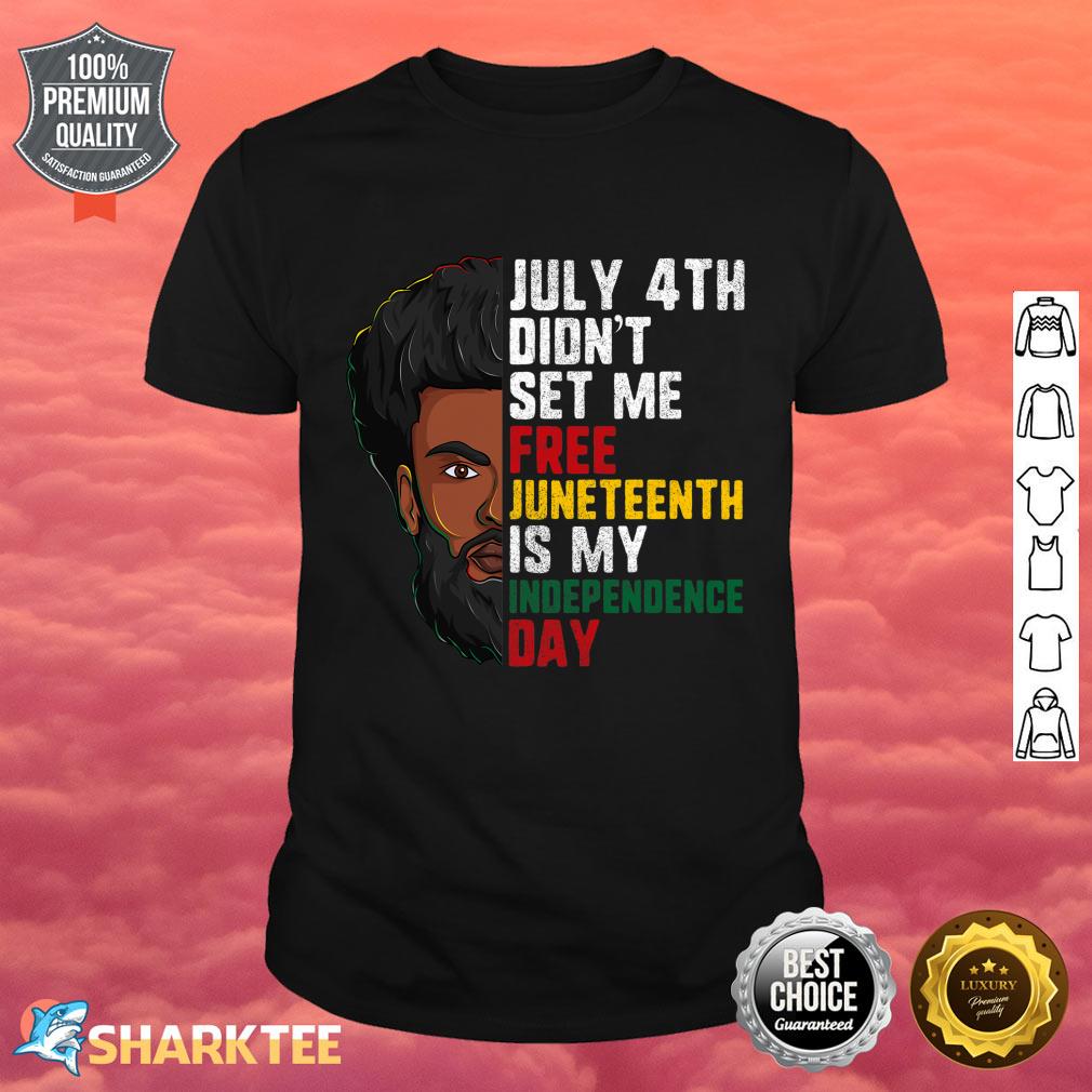 Juneteenth Men June 19th Is My Independence Day Shirt
