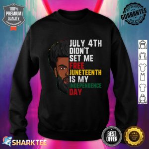 Juneteenth Men June 19th Is My Independence Day Sweatshirt