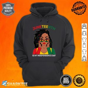 Loc'd Hair Black Woman Juneteenth Is My Independence Day Hoodie