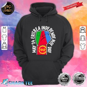 May 24 Eritrea Independence Day Love Eritrea Flag Fist Hoodie