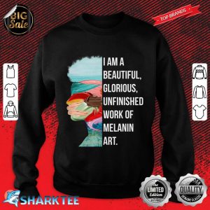 Melanin Pride Black Woman Black History Month Juneteenth Sweatshirt