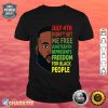 Mens Juneteenth Black King African American Freedom Men Shirt
