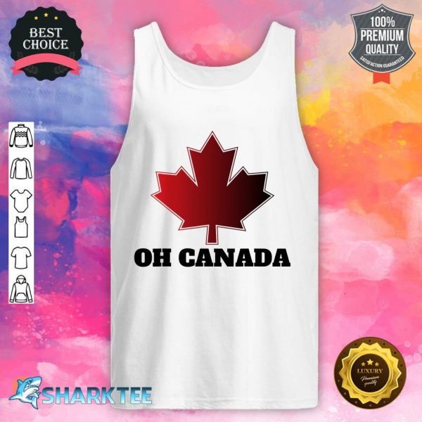 Oh Canada Canadian Pride Maple Leaf National Day Tank Top