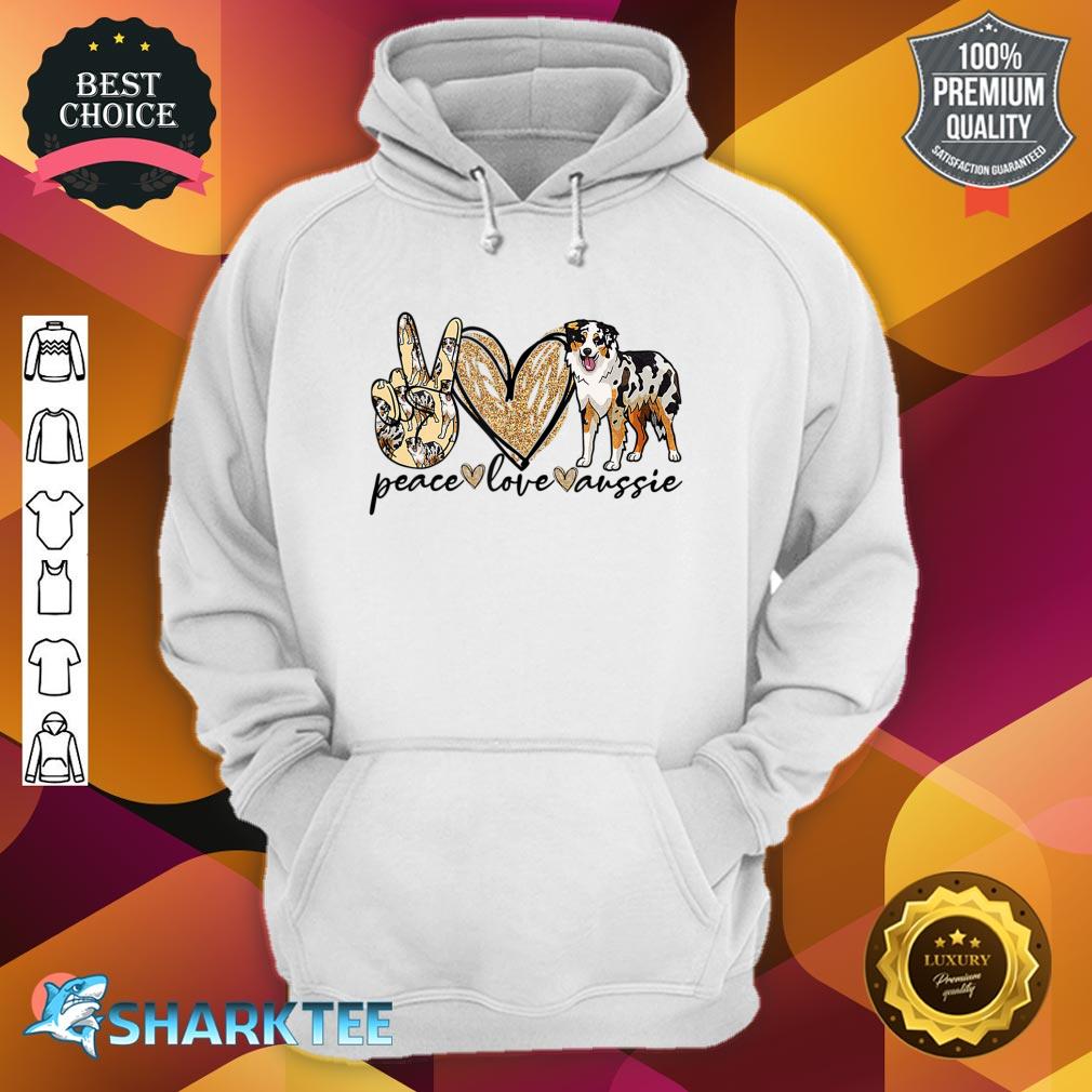 Peace Love Aussie Funny Aussie Mom Dog Mom Mother's Day Gift Hoodie 