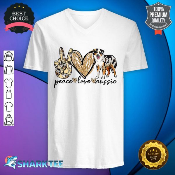 Peace Love Aussie Funny Aussie Mom Dog Mom Mother's Day Gift V-neck