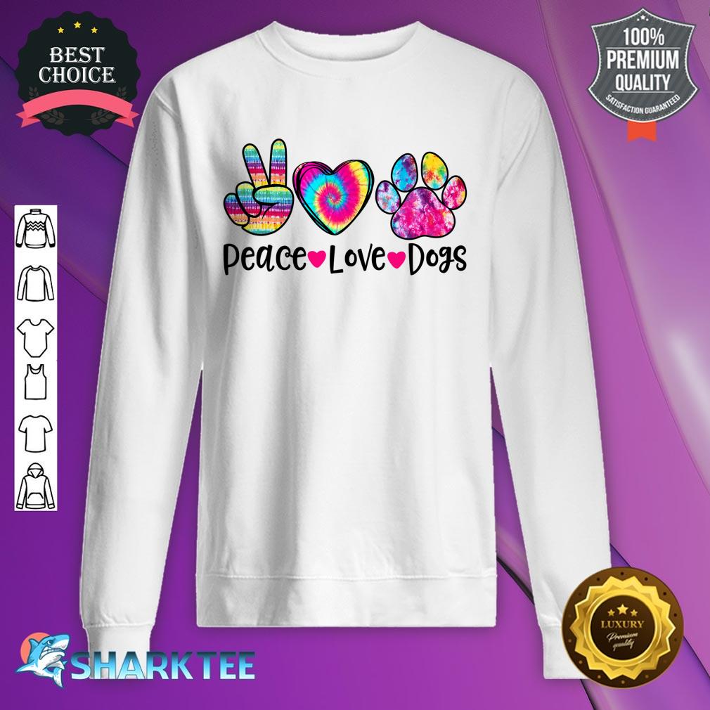 Peace Love Dogs Tie Dye Dog Paw Dog Mom Mothers Day Sweatshirt 