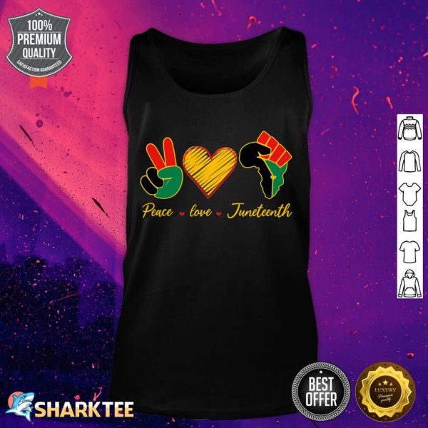 Peace Love Juneteenth Pride Black Girl Black Queen And King Tank Top