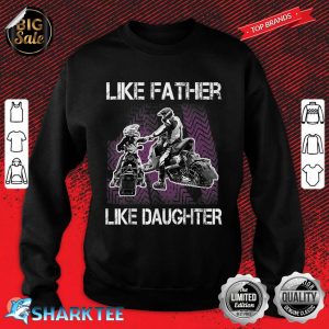 Snowmobile Like Father and Daughter Snowcross Snowmobiler Sweatshirt