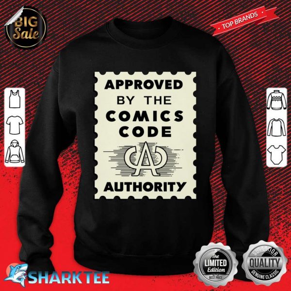 The Comics Code Authority Sweatshirt