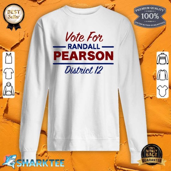 Vote For Randall Pearson Sweatshirt