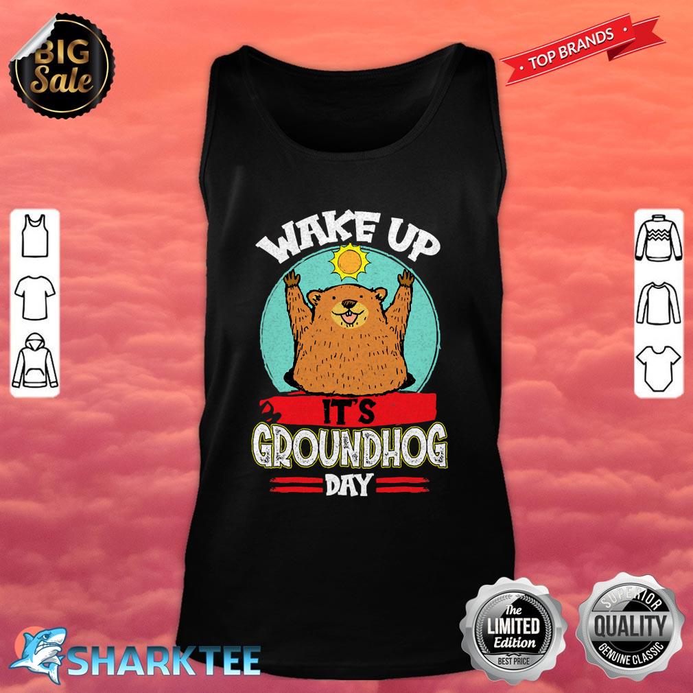 Wake Up Its Groundhog Day Funny Happy Groundhog Pajama Tank Top