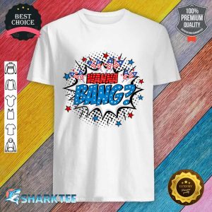 Wanna Bang 4th of July Pop Art Fireworks Independence Day Premium Shirt