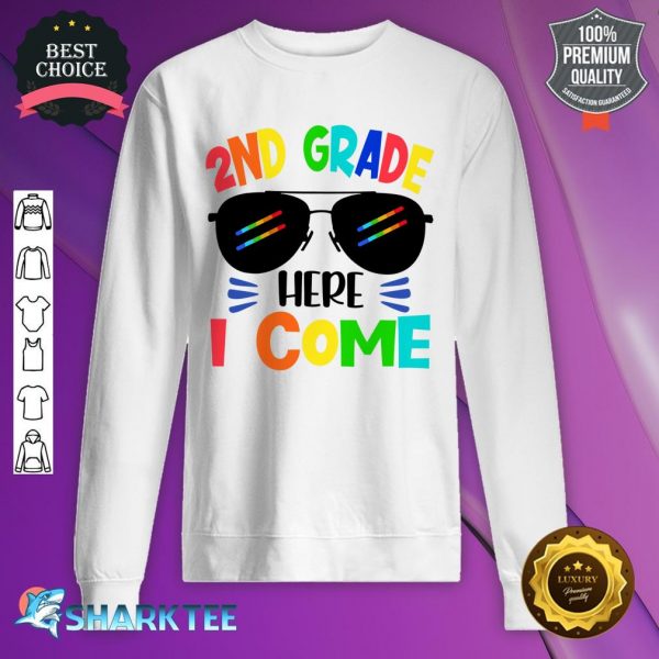 2nd Grade Here I Come Funny First Day Of School Sunglasses Sweatshirt