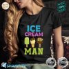 Ice Cream Man Funny Halloween Costume For Ice Cream Lover Shirt
