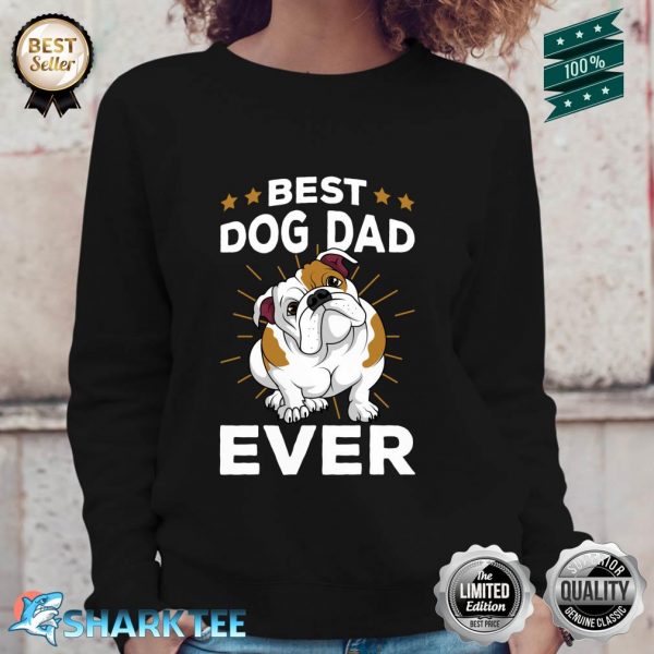 Best Dog Dad Ever Funny English Bulldog Mens Gifts Sweatshirt