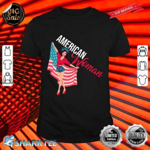 American Woman Independence Day 4th Of July Shirt