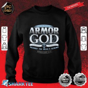 Armor of God Bible Verse Scripture Religious Christian Sweatshirt