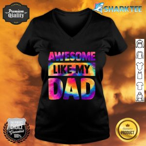Awesome Like My Dad Matching Fathers Day Family Kids Tie Dye V-neck