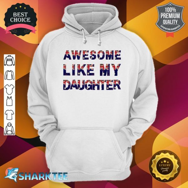 Awesome Like My Daughters Funny Dad Fathers Day Hoodie