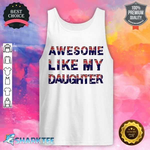 Awesome Like My Daughters Funny Dad Fathers Day Tank top