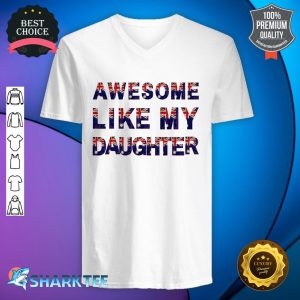 Awesome Like My Daughters Funny Dad Fathers Day V-neck