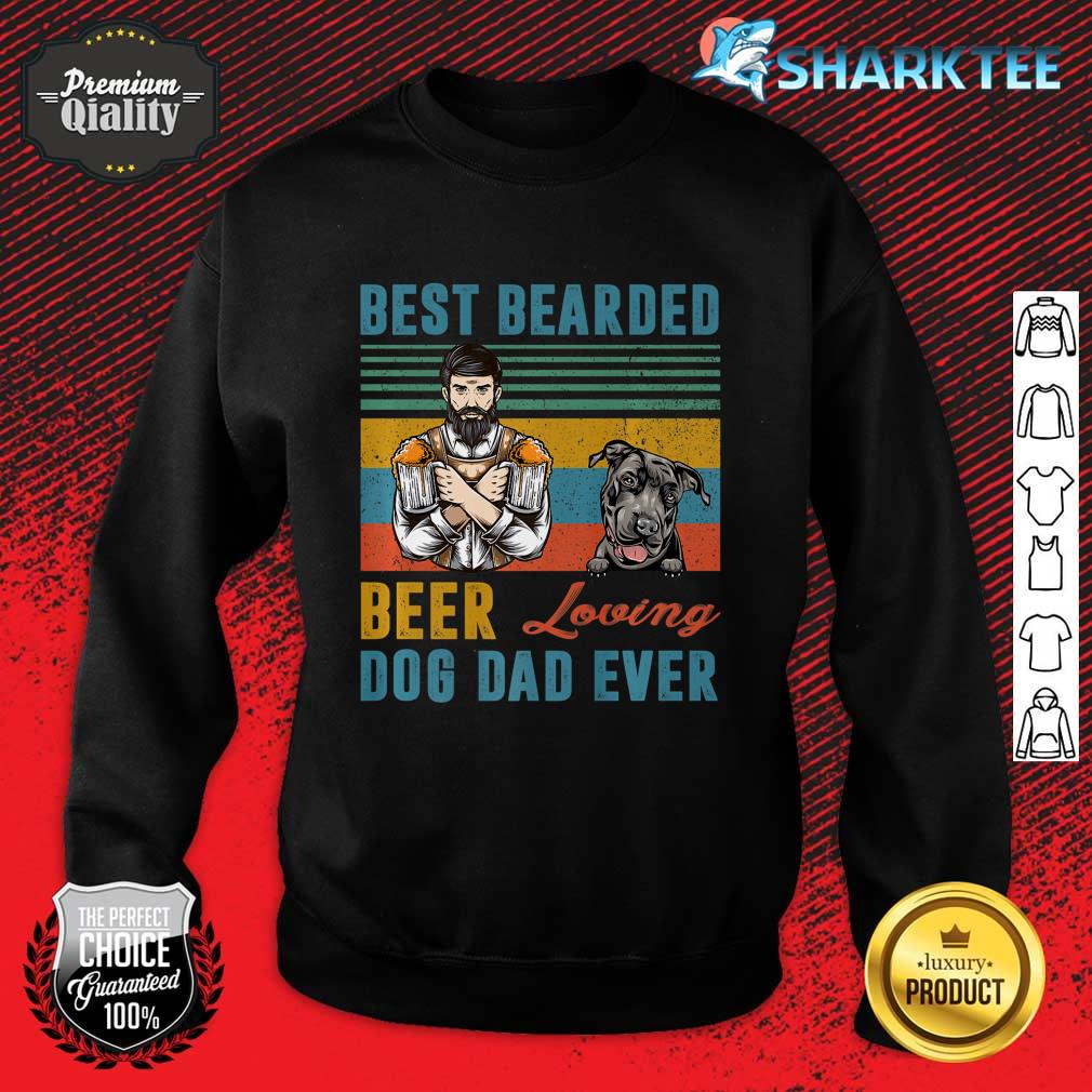 Best Bearded Beer Loving Dog Dad Ever Pit Bull Puppy Lover Premium Sweatshirt
