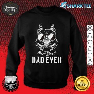 Best Boxer Dad Ever Funny Dog For Daddy Or Father's Day Sweatshirt