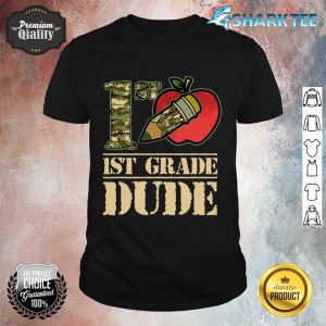 Camo Pencil 1st Grade Dude Student First Day Of School Shirt