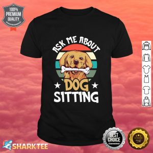 Dog Sitting Walker Sitter Pet Sitters Shirt