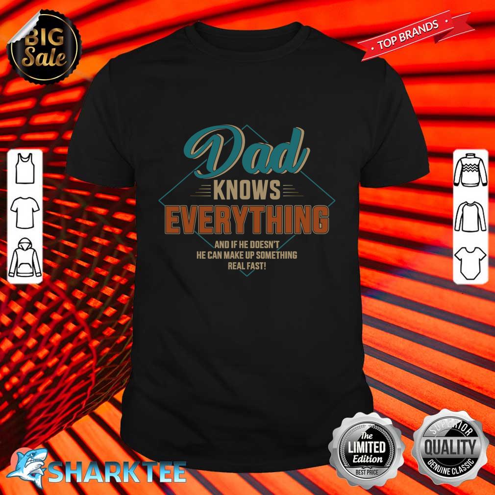 Mens Dad Knows Everything Vintage For Fathers Day Shirt