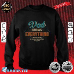Mens Dad Knows Everything Vintage For Fathers Day Sweatshirt
