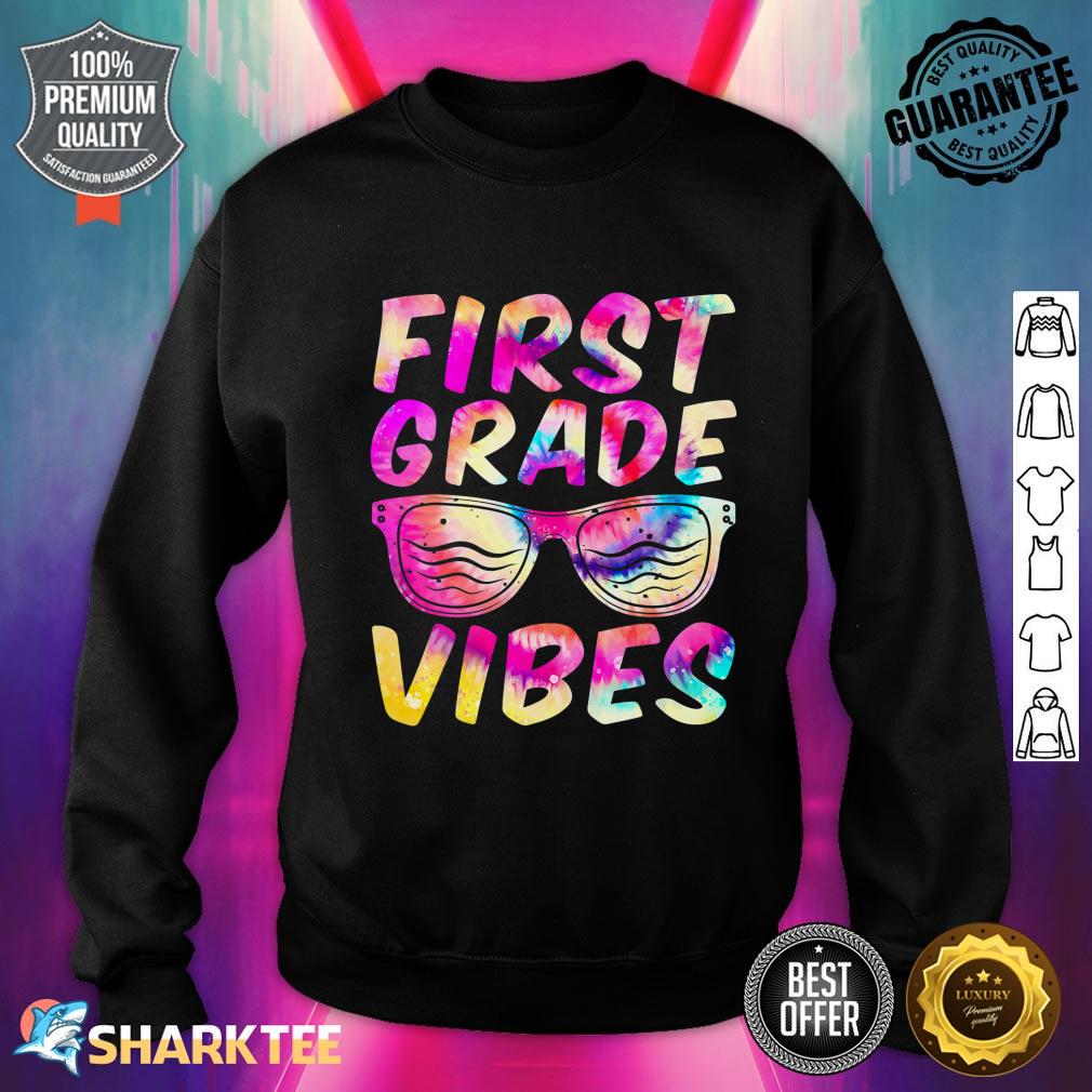First Grade Vibes First Day of 1st Grade Kids Back to School Sweatshirt