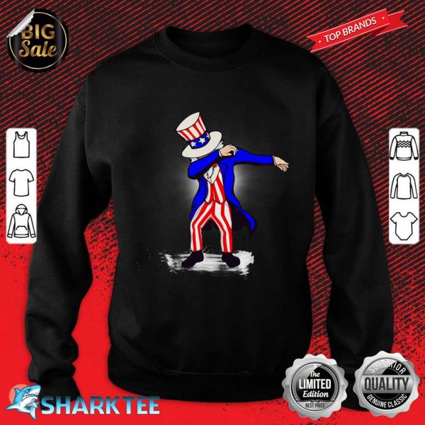 Funny Dabbing Uncle Sam Independence Day 4th of July Sweatshirt