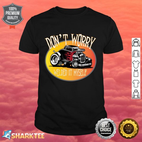 Funny Welding For Hot Rod Coupe For DIY Builders And Welders Shirt