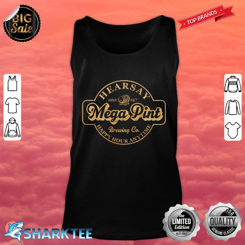 Hearsay Brewery Home Of The Mega Pint Tank Top 