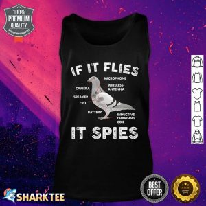 If It Flies It Spies Pigeon Anatomy Bird Arent Real Tank top