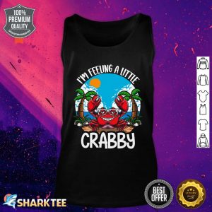 I'm Feeling Little Crabby Funny Cartoon Crab Kids Lobster Tank top