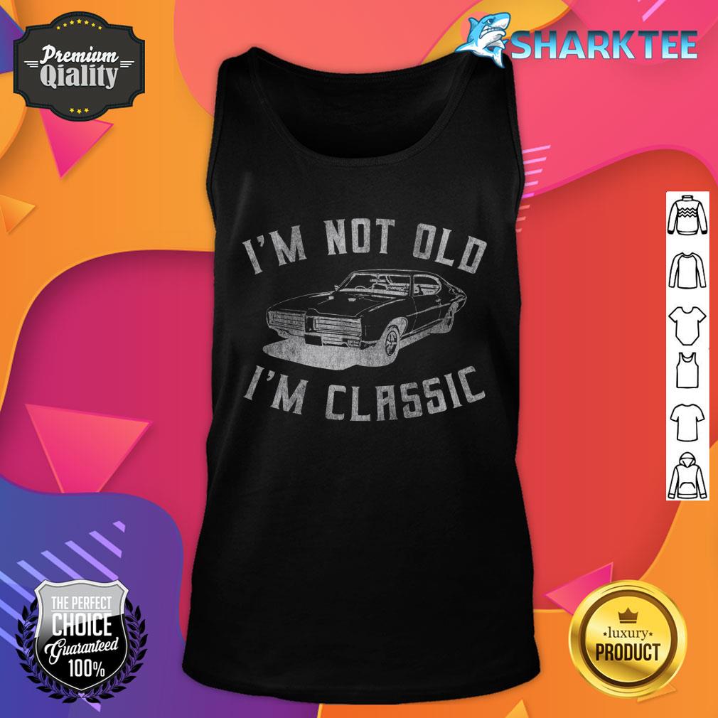 I'm Not Old I'm Classic Funny Car Graphic Mens Womens Tank Top 
