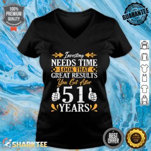 Investing Need Time Look That Great Results You Get After 51 V-neck