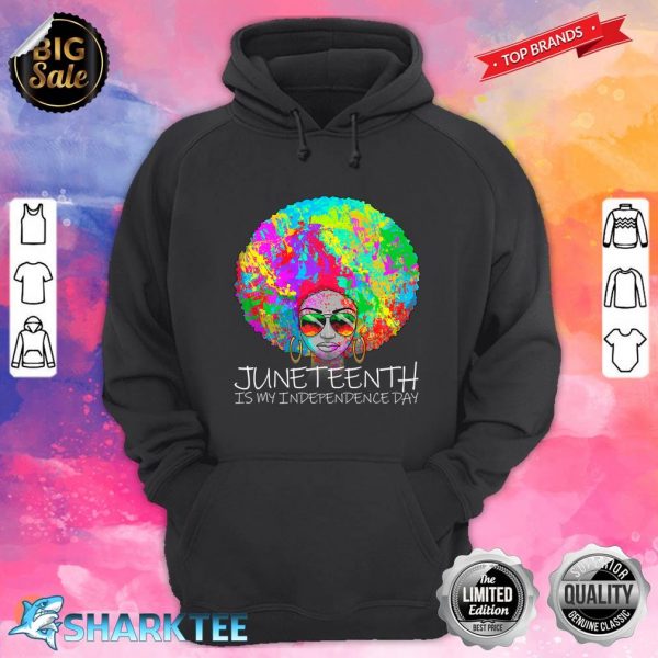 Juneteenth Is My Independence Day Afro Girl Juneteenth Premium Hoodie