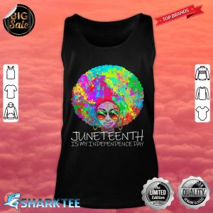 Juneteenth Is My Independence Day Afro Girl Juneteenth Premium Tank top