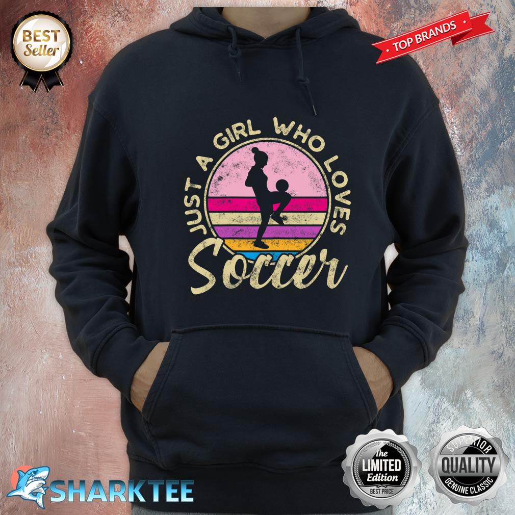 Just a Girl who loves Soccer Women Retro Vintage Soccer Hoodie 