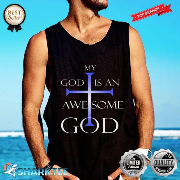 My God Is An Awesome God Christian Religious Tank top