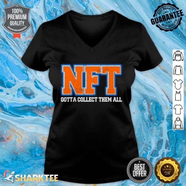 NFT Gotta Collect Them All Metaverse NFTs Crypto V-neck